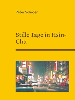 cover image of Stille Tage in Hsin-Chu
